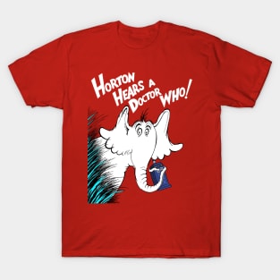 Horton Hears A Doctor Who! T-Shirt